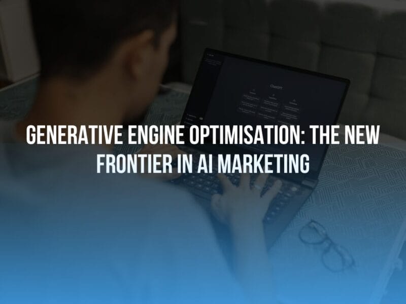 Generative Engine Optimisation: The New Frontier in AI Marketing