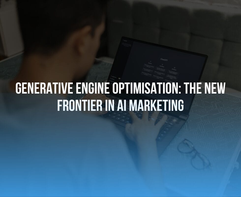 Generative Engine Optimisation: The New Frontier in AI Marketing